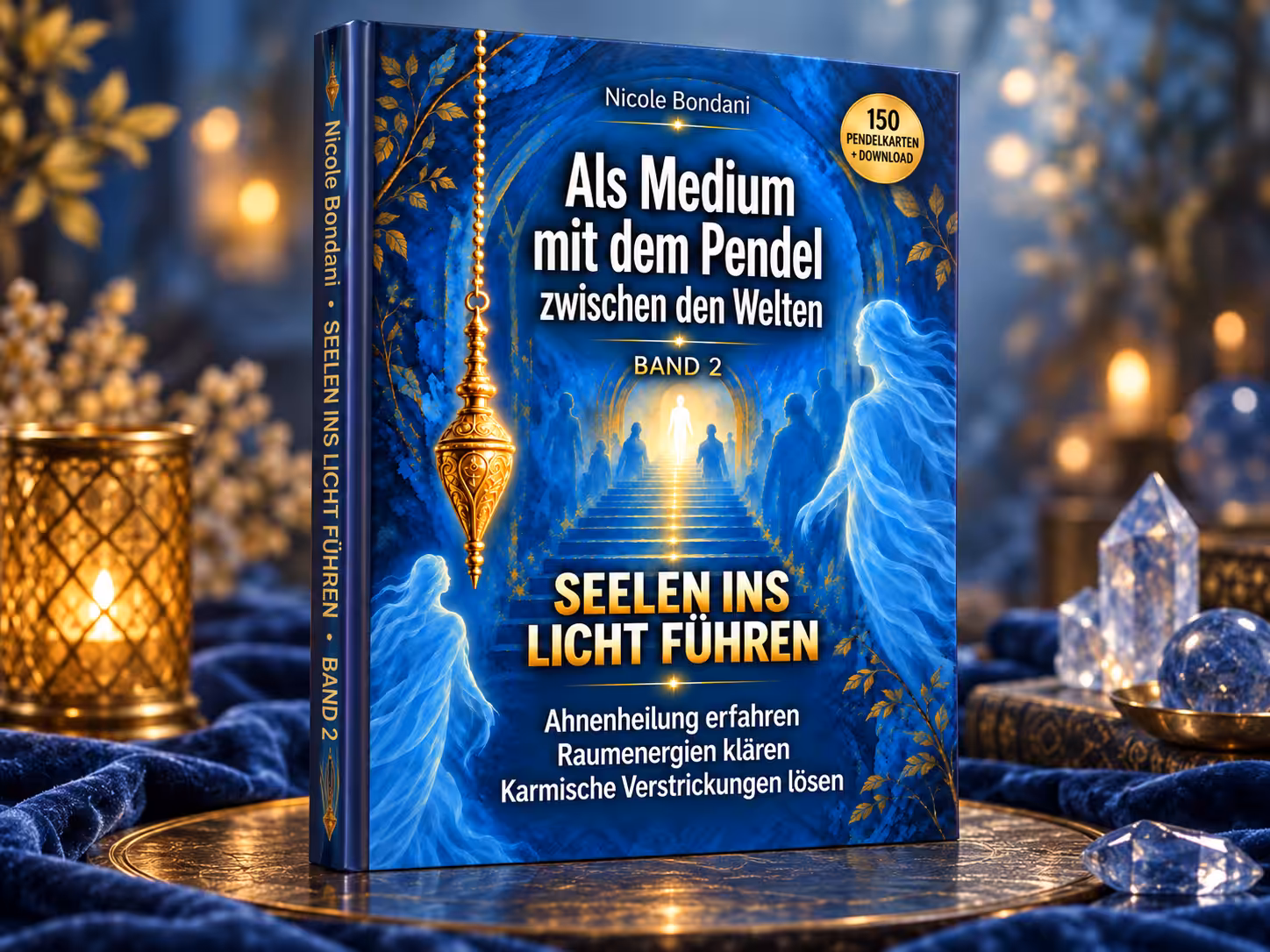 Buchcover: Seelen ins Licht f&uuml;hren mit dem Pendel von Nicole Bondani